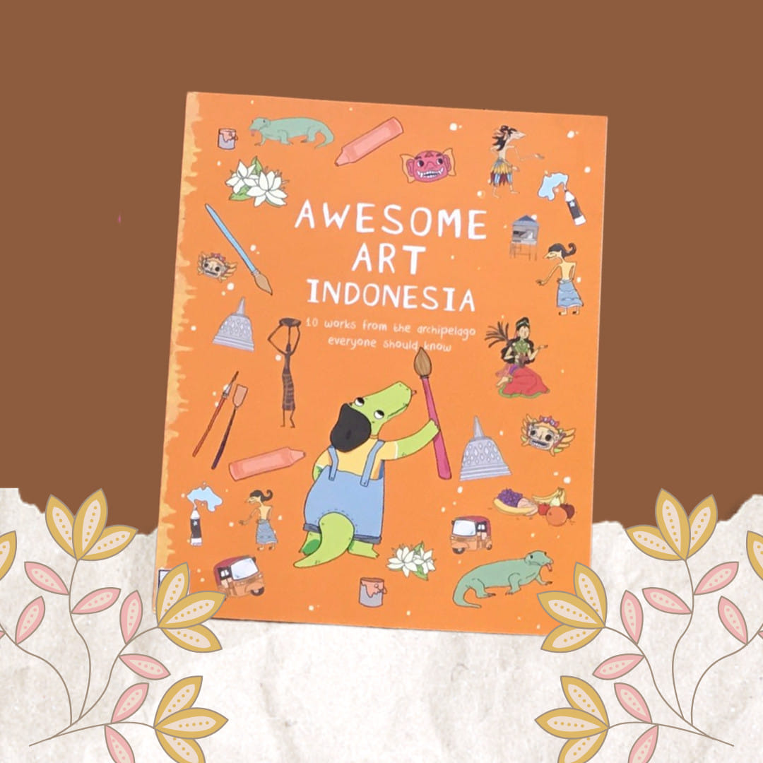 Awesome Art Indonesia: 10 Works from the Archipelago Everyone Should Know